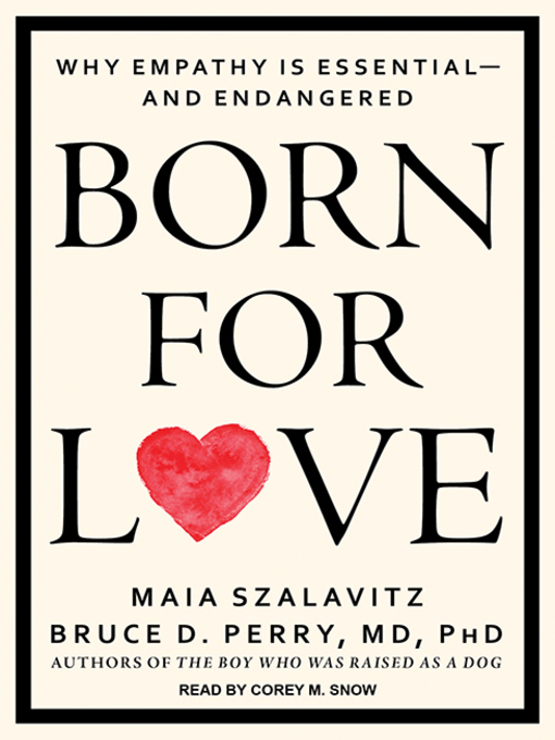 Title details for Born for Love by Bruce D. Perry - Available